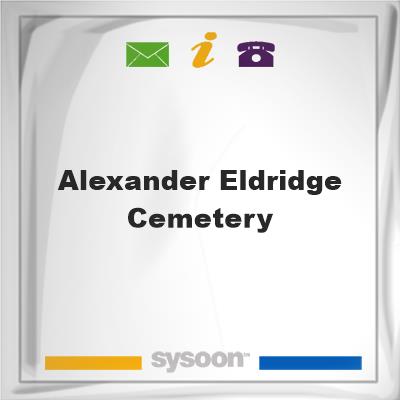 Alexander Eldridge Cemetery, Alexander Eldridge Cemetery