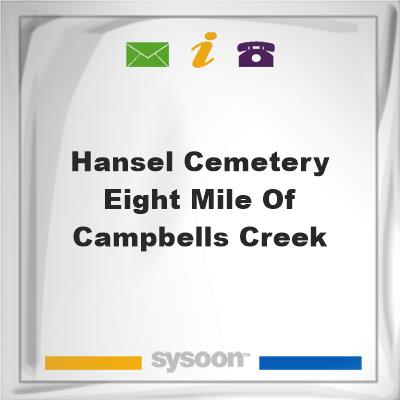 Hansel Cemetery-Eight Mile of Campbells Creek, Hansel Cemetery-Eight Mile of Campbells Creek