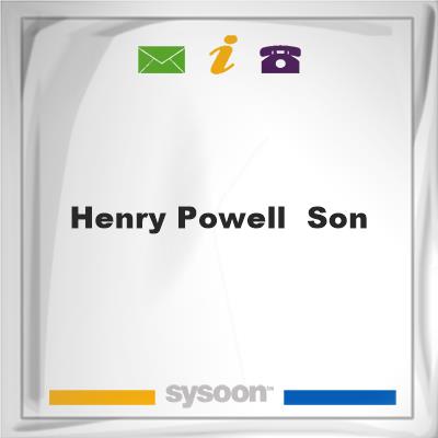 Henry Powell & Son, Henry Powell & Son