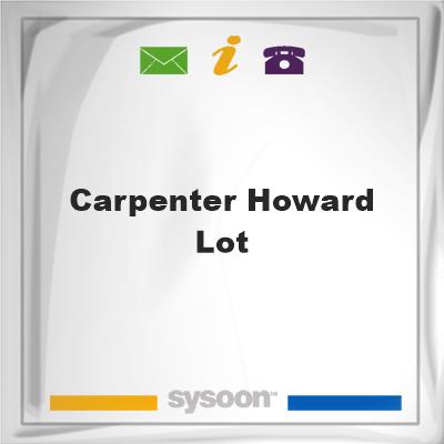 Carpenter-Howard LotCarpenter-Howard Lot on Sysoon