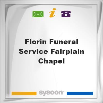 Florin Funeral Service Fairplain ChapelFlorin Funeral Service Fairplain Chapel on Sysoon