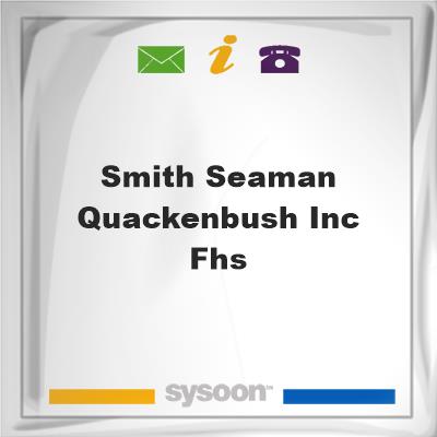 Smith-Seaman & Quackenbush Inc FHsSmith-Seaman & Quackenbush Inc FHs on Sysoon