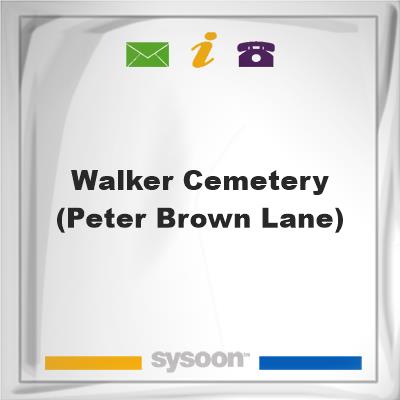 Walker Cemetery (Peter Brown Lane)Walker Cemetery (Peter Brown Lane) on Sysoon