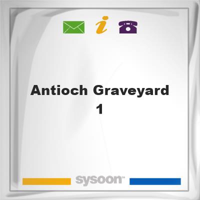 Antioch Graveyard #1, Antioch Graveyard #1