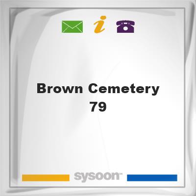 Brown Cemetery #79, Brown Cemetery #79
