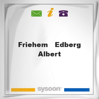 Friehem - Edberg, Albert, Friehem - Edberg, Albert