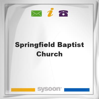 Springfield Baptist Church, Springfield Baptist Church