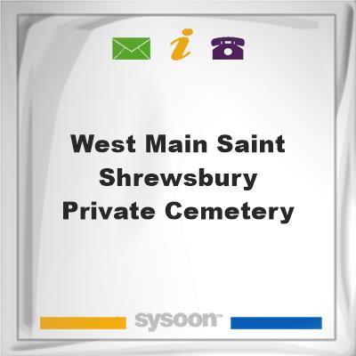 West Main Saint Shrewsbury - Private Cemetery, West Main Saint Shrewsbury - Private Cemetery