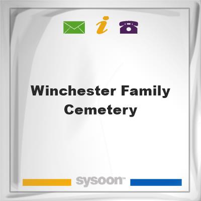 Winchester Family Cemetery, Winchester Family Cemetery
