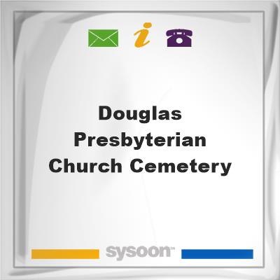 Douglas Presbyterian Church CemeteryDouglas Presbyterian Church Cemetery on Sysoon