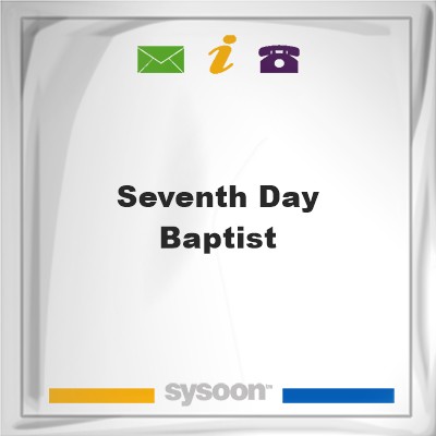 Seventh Day BaptistSeventh Day Baptist on Sysoon