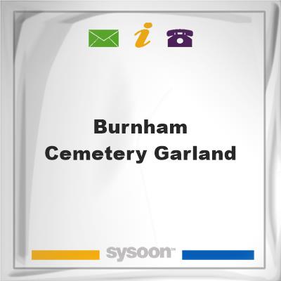 Burnham Cemetery Garland, Burnham Cemetery Garland