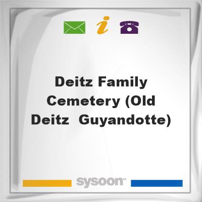 Deitz Family Cemetery (Old Deitz , Guyandotte), Deitz Family Cemetery (Old Deitz , Guyandotte)