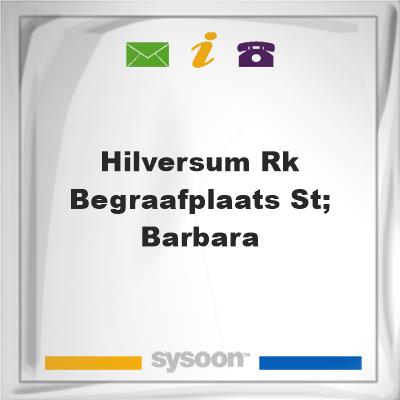 Hilversum, RK Begraafplaats St; Barbara, Hilversum, RK Begraafplaats St; Barbara