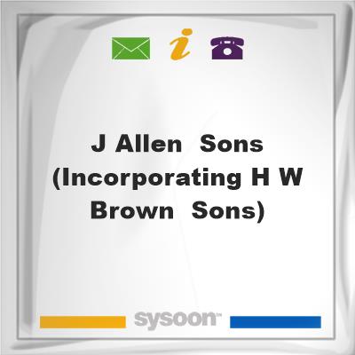 J Allen & Sons (incorporating H W Brown & Sons), J Allen & Sons (incorporating H W Brown & Sons)