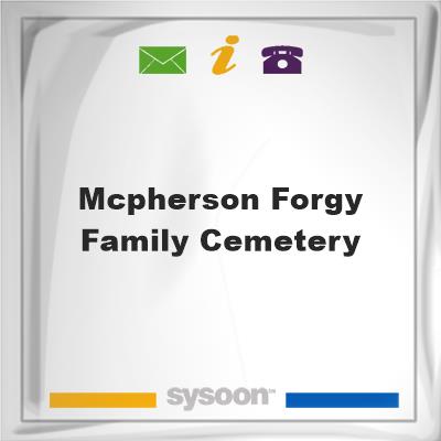 McPherson-Forgy Family Cemetery, McPherson-Forgy Family Cemetery