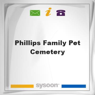 Phillips Family Pet Cemetery, Phillips Family Pet Cemetery