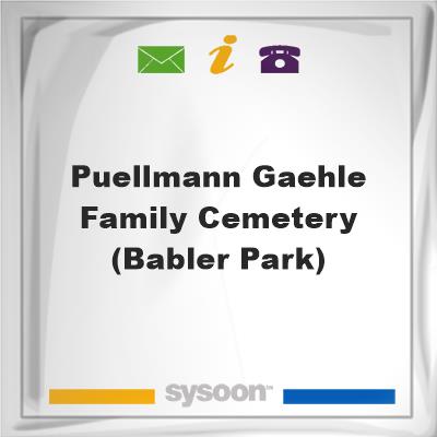 Puellmann-Gaehle Family Cemetery (Babler Park), Puellmann-Gaehle Family Cemetery (Babler Park)