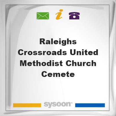 Raleighs Crossroads United Methodist Church Cemete, Raleighs Crossroads United Methodist Church Cemete