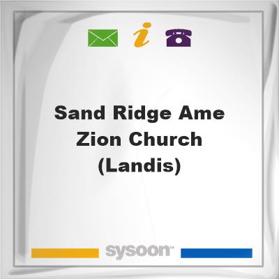 Sand Ridge AME Zion Church (Landis), Sand Ridge AME Zion Church (Landis)