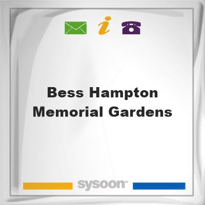 Bess Hampton Memorial GardensBess Hampton Memorial Gardens on Sysoon