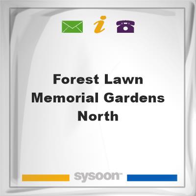 Forest Lawn Memorial Gardens NorthForest Lawn Memorial Gardens North on Sysoon