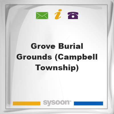 Grove Burial Grounds (Campbell Township)Grove Burial Grounds (Campbell Township) on Sysoon