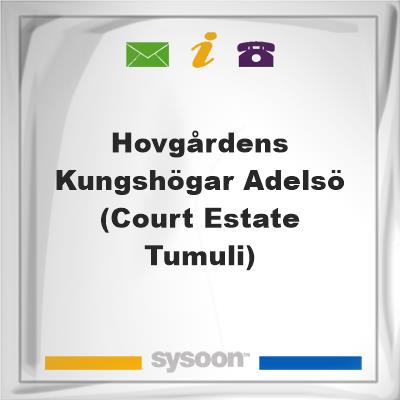 Hovgårdens kungshögar Adelsö (Court Estate Tumuli)Hovgårdens kungshögar Adelsö (Court Estate Tumuli) on Sysoon