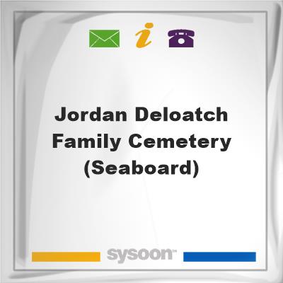 Jordan Deloatch Family Cemetery (Seaboard)Jordan Deloatch Family Cemetery (Seaboard) on Sysoon