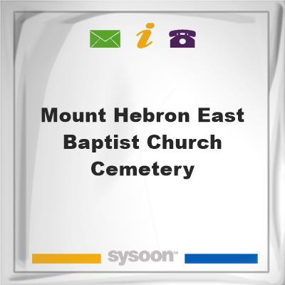 Mount Hebron East Baptist Church CemeteryMount Hebron East Baptist Church Cemetery on Sysoon