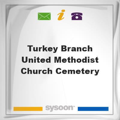 Turkey Branch United Methodist Church CemeteryTurkey Branch United Methodist Church Cemetery on Sysoon