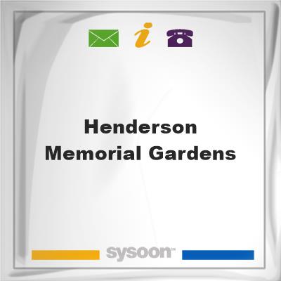 Henderson Memorial Gardens, Henderson Memorial Gardens