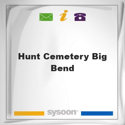 Hunt Cemetery, Big Bend, Hunt Cemetery, Big Bend