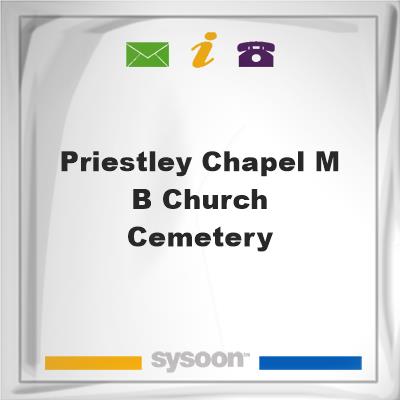 Priestley Chapel M. B. Church Cemetery, Priestley Chapel M. B. Church Cemetery