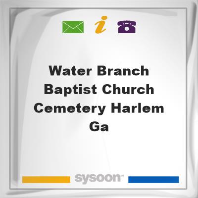 Water Branch Baptist Church Cemetery, Harlem, GA, Water Branch Baptist Church Cemetery, Harlem, GA