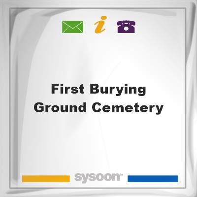 First Burying Ground CemeteryFirst Burying Ground Cemetery on Sysoon