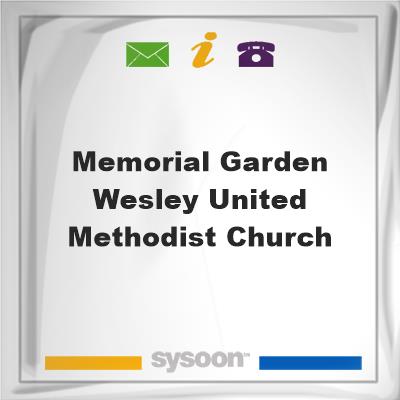 Memorial Garden, Wesley United Methodist ChurchMemorial Garden, Wesley United Methodist Church on Sysoon