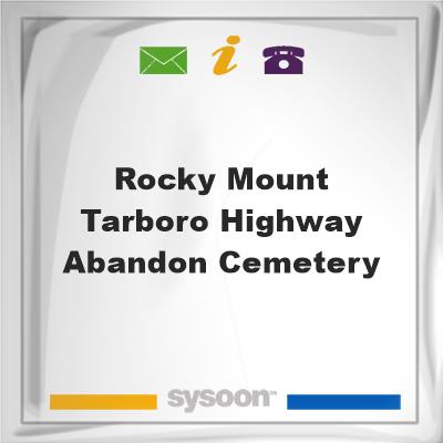 Rocky Mount-Tarboro Highway Abandon CemeteryRocky Mount-Tarboro Highway Abandon Cemetery on Sysoon