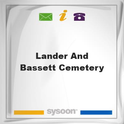 Lander and Bassett Cemetery, Lander and Bassett Cemetery