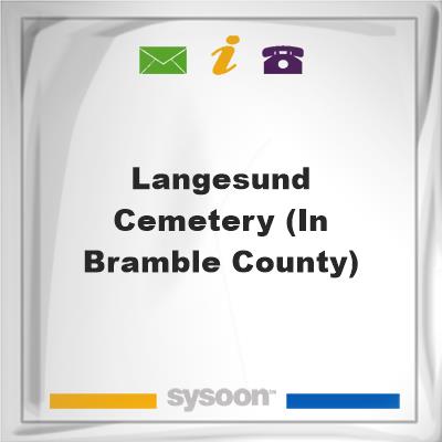 Langesund Cemetery (in Bramble County)., Langesund Cemetery (in Bramble County).