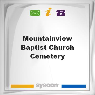Mountainview Baptist Church Cemetery, Mountainview Baptist Church Cemetery