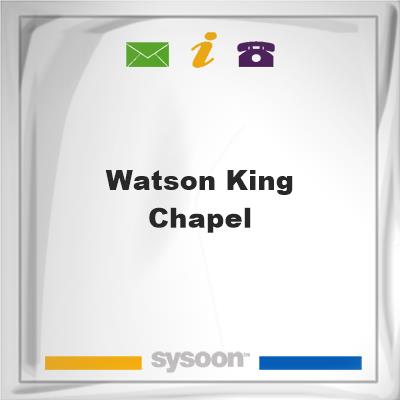 Watson-King Chapel, Watson-King Chapel