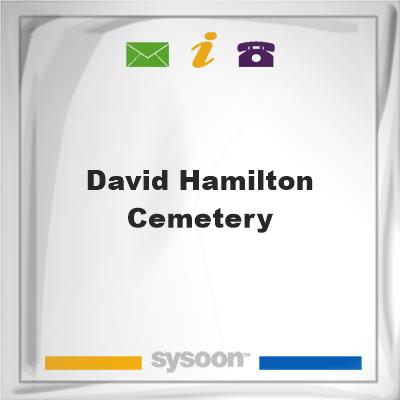 David Hamilton CemeteryDavid Hamilton Cemetery on Sysoon