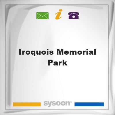 Iroquois Memorial ParkIroquois Memorial Park on Sysoon
