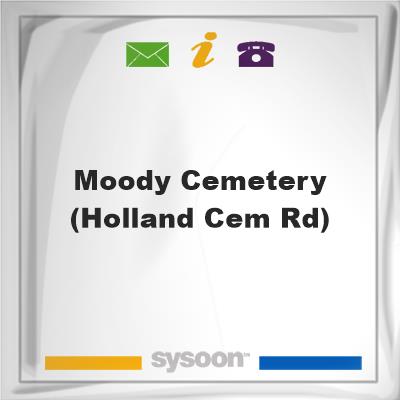 Moody Cemetery (Holland Cem Rd)Moody Cemetery (Holland Cem Rd) on Sysoon