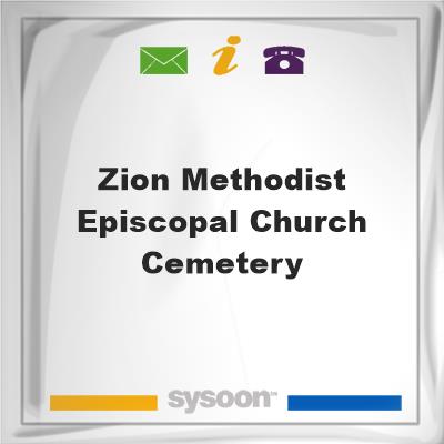 Zion Methodist Episcopal Church CemeteryZion Methodist Episcopal Church Cemetery on Sysoon