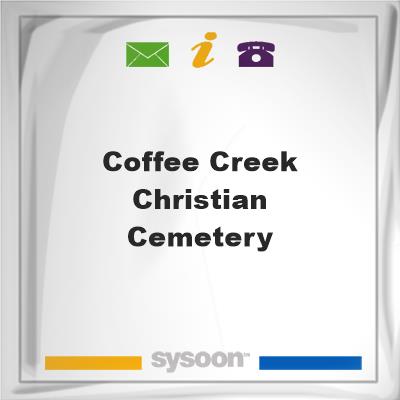 Coffee Creek Christian Cemetery, Coffee Creek Christian Cemetery