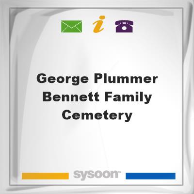George Plummer Bennett Family Cemetery, George Plummer Bennett Family Cemetery