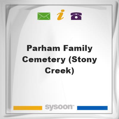 Parham Family Cemetery (Stony CreeK), Parham Family Cemetery (Stony CreeK)