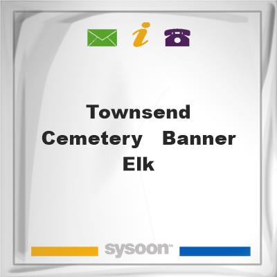 Townsend Cemetery - Banner Elk, Townsend Cemetery - Banner Elk